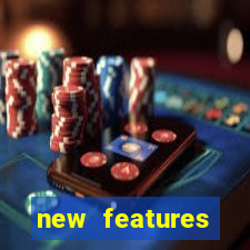 new features significado na bet365